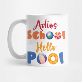 Adios School Hello Pool Mug